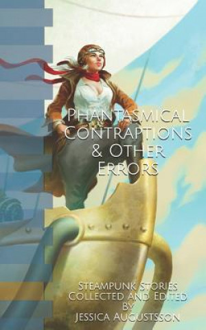 Knjiga Phantasmical Contraptions & Other Errors Jay Knioum