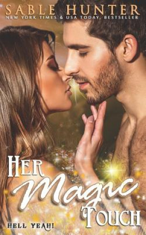 Knjiga Her Magic Touch The Hell Yeah! Series