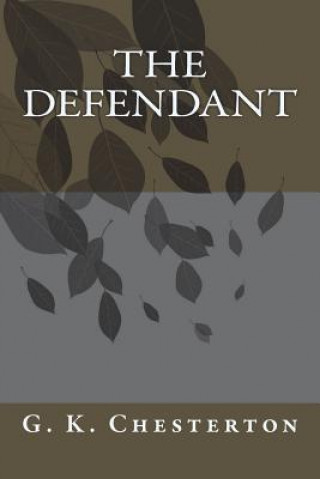 Βιβλίο The Defendant G K Chesterton