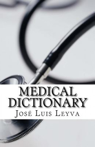 Carte Medical Dictionary: English-Spanish Medical Terms Jose Luis Leyva