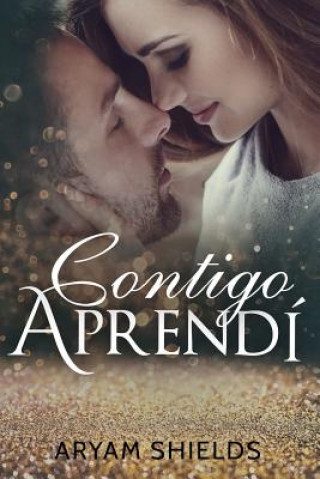 Kniha Contigo Aprendí Aryam Shields