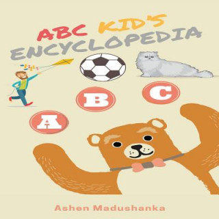 Carte ABC Kid's Encyclopedia: Best Book for Learn Alphabet Ashen Madushanka