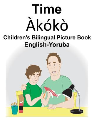 Könyv English-Yoruba Time/?kók? Children's Bilingual Picture Book Suzanne Carlson