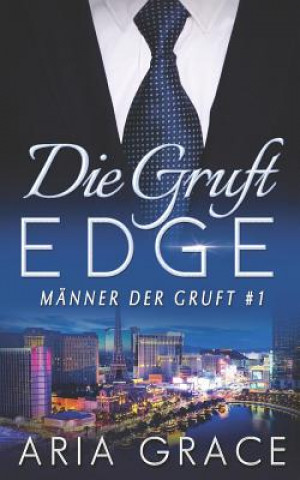 Книга Die Gruft: Edge Aria Grace