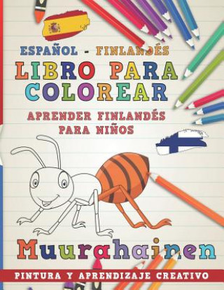 Книга Libro Para Colorear Espa?ol - Finlandés I Aprender Finlandés Para Ni?os I Pintura Y Aprendizaje Creativo Nerdmediaes