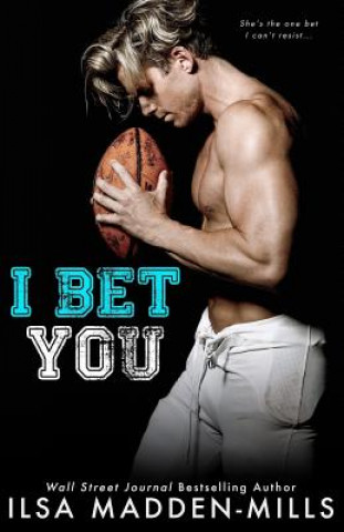 Book I Bet You Ilsa Madden-Mills