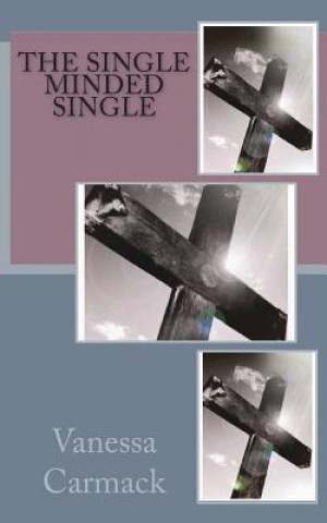 Knjiga The Single Minded Single Danielle Moore