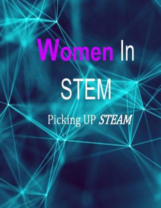 Libro Women in STEM: Picking up STEAM Dan Moore Sr