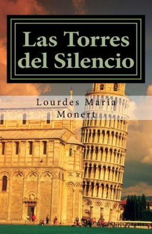 Kniha Torres del Silencio Lourdes Maria Monert