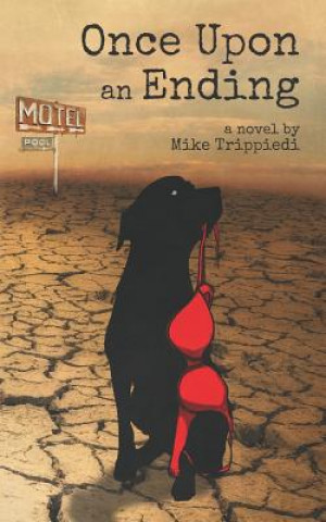 Knjiga Once Upon an Ending Mike Trippiedi