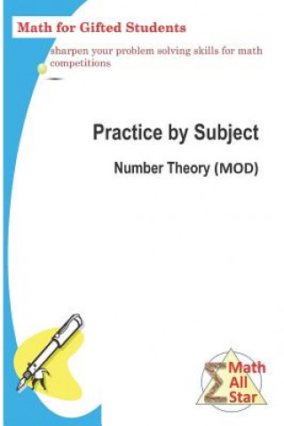 Knjiga Practice by Subject: Number Theory (Mod): Math for Gifted Student Xing Zhou