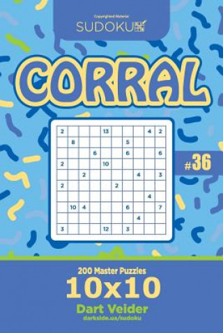 Knjiga Sudoku Corral - 200 Master Puzzles 10x10 (Volume 36) Dart Veider