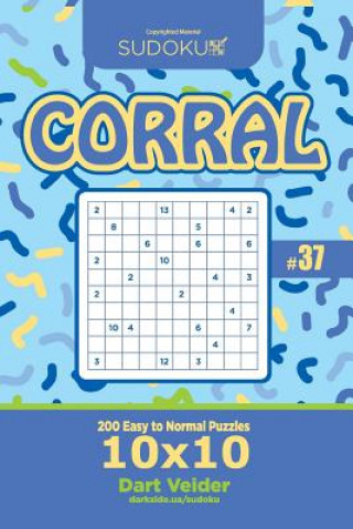 Kniha Sudoku Corral - 200 Easy to Normal Puzzles 10x10 (Volume 37) Dart Veider