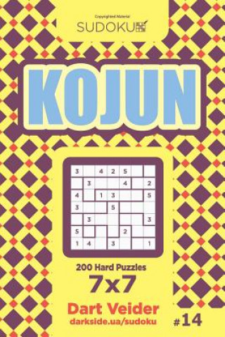 Kniha Sudoku Kojun - 200 Hard Puzzles 7x7 (Volume 14) Dart Veider