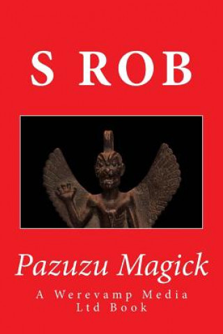 Kniha Pazuzu Magick S Rob