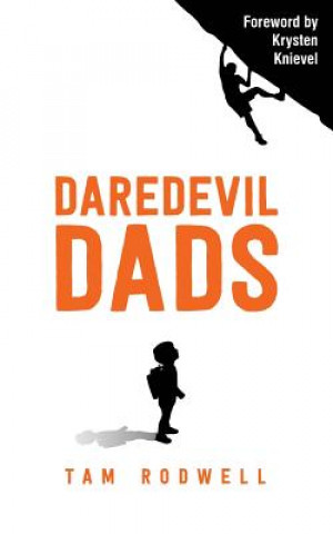 Книга Daredevil Dads Tam Rodwell