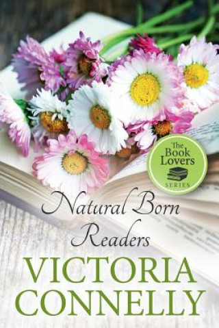 Könyv Natural Born Readers Victoria Connelly