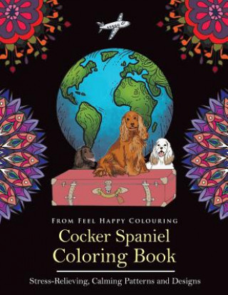 Carte Cocker Spaniel Coloring Book Feel Happy Colouring