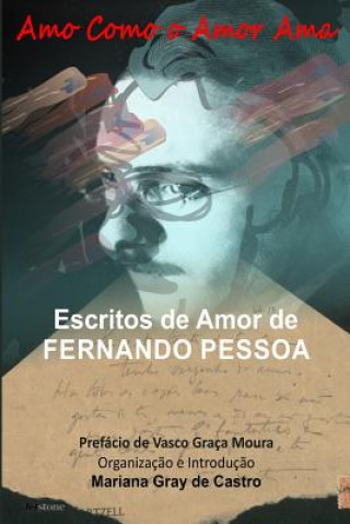 Carte Amo como o Amor Ama Fernando Pessoa