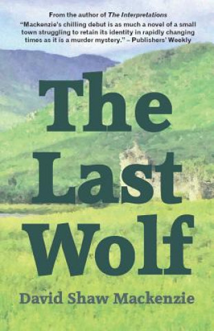 Kniha Last Wolf David Shaw Mackenzie