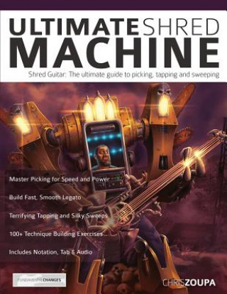 Книга Ultimate Shred Machine Chris Zoupa