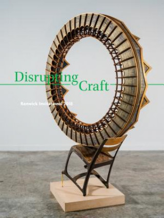 Kniha Disrupting Craft: Renwick Invitational 2018 Abraham Thomas