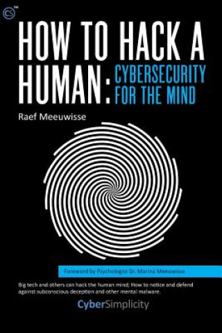 Книга How to Hack a Human: Cybersecurity for the Mind Raef Meeuwisse