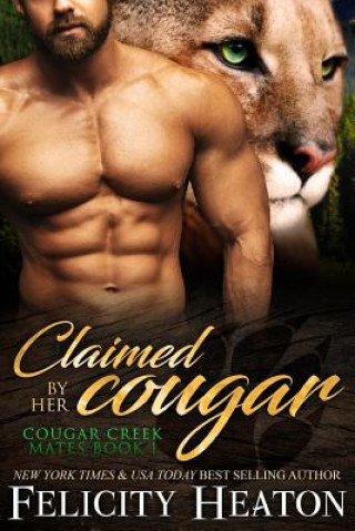 Carte Claimed by her Cougar Felicity Heaton