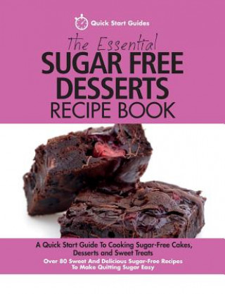 Книга Essential Sugar Free Desserts Recipe Book Quick Start Guides