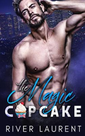 Kniha The Magic Cupcake Leanore Elliott