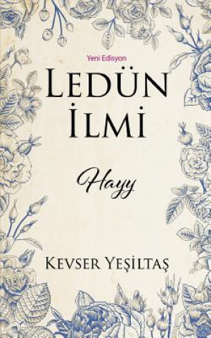 Könyv Ledun ILMI Hayy (Yeni Edisyon) Kevser Yesiltas