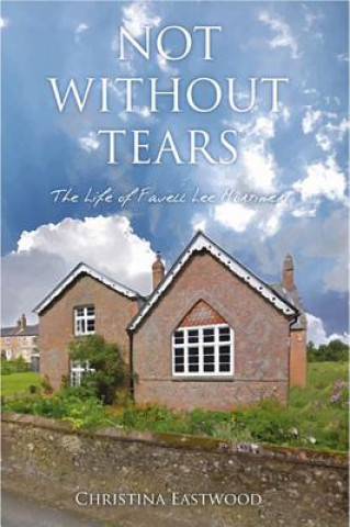 Knjiga Not without Tears Christina Eastwood