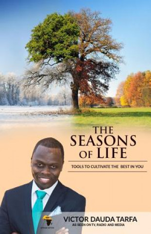Carte The Seasons Of Life: Tools to cultivate the best in you Victor Dauda Tarfa
