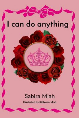 Knjiga I Can Do Anything Sabira Miah