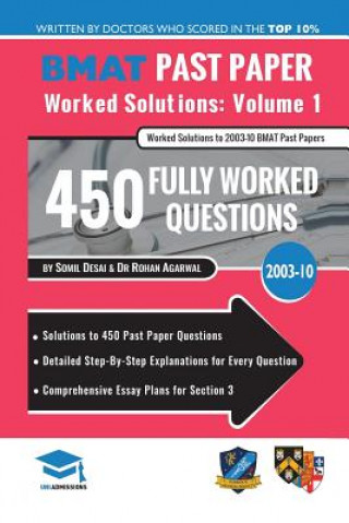 Könyv BMAT Past Paper Worked Solutions Volume 1: Solutions to 450 Past Paper Questions, Detailed Step-By-Step Explanations for Every Question, Comprehensive Rohan Agarwal