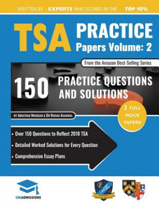 Carte TSA Practice Papers Volume Two: 3 Full Mock Papers, 300 Questions in the style of the TSA, Detailed Worked Solutions for Every Question, Thinking Skil Dr Rohan Agarwal