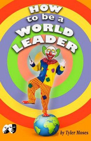 Βιβλίο How to Be a World Leader: Supervillians or Heroes Tyler Moses