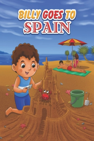 Könyv Billy Goes To Spain: Funny Bedtime Story for Children Kids Pamela Malcolm