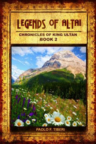 Carte Legends of Altai - Book II - Chronicles of King Ultan Paolo F Tiberi