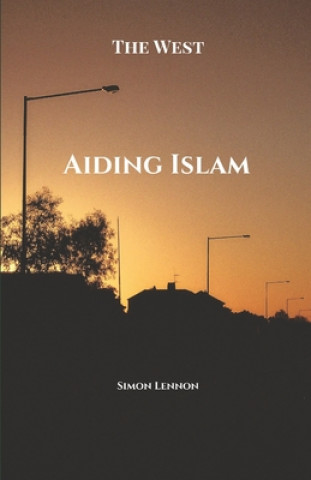 Kniha Aiding Islam Simon Lennon