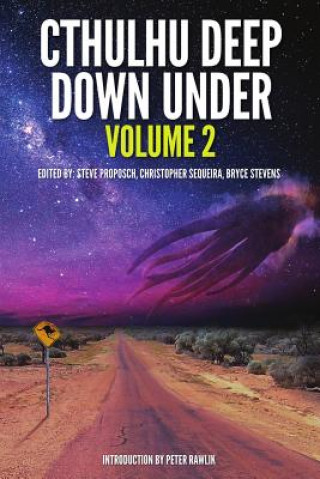 Kniha Cthulhu Deep Down Under Volume 2 Steve Proposch