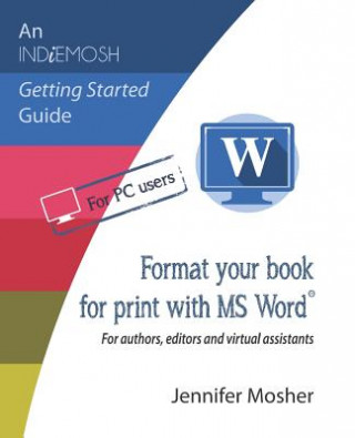 Carte Format your book for print with MS Word(R) Jennifer Mosher