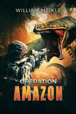 Könyv Operation: Amazon William Meikle