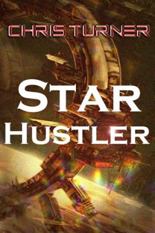 Kniha Starhustler Chris Turner
