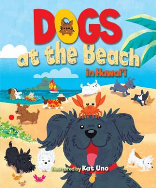 Book Dogs at the Beach in Hawaii Kat Uno