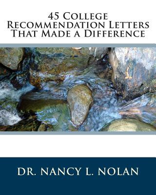 Boek 45 College Recommendation Letters That Made a Difference Dr Nancy L Nolan