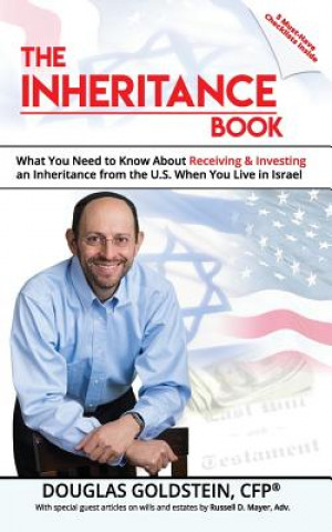 Książka The Inheritance Book: What you need to know about receiving and investing an inheritance from the U.S. when you live in Israel Douglas Goldstein