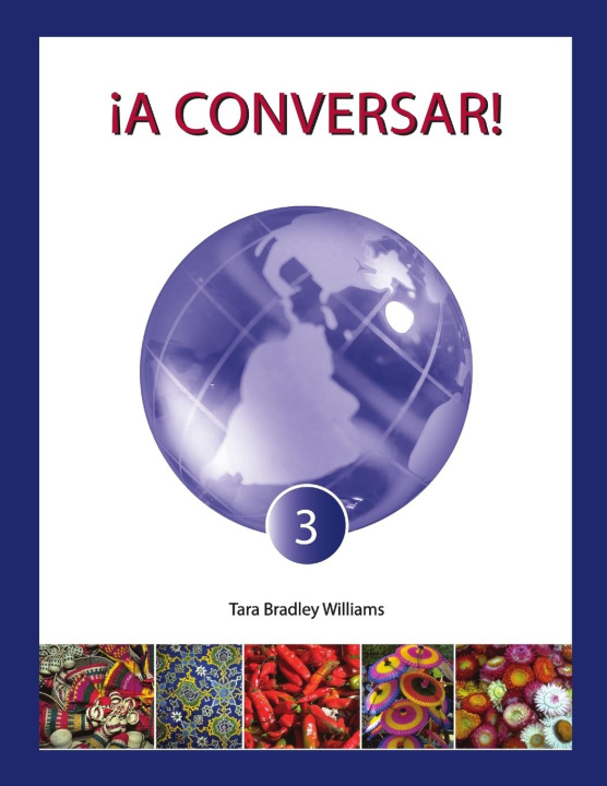 Boek A Conversar! Level 3 Student Workbook Tara Bradley Williams