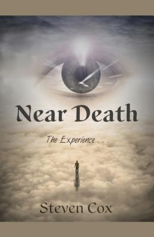 Buch Near Death: The Experience,,, Steven Cox