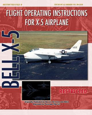 Kniha Flight Operating Instructions for X-5 Airplane United States Air Force